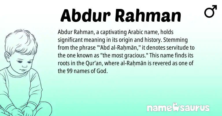 Infographic about Abdur Rahman name meaning, Abdur Rahman is a name from Arabic origin(s).